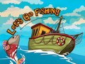 Jocuri Let`s go Fishing